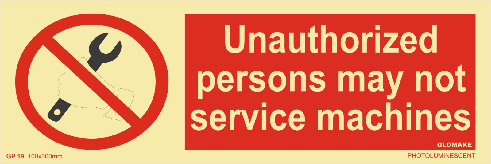 UNAUTHORIZED PERSON MAY NOT SERVICE MACHINES (GP-19)
